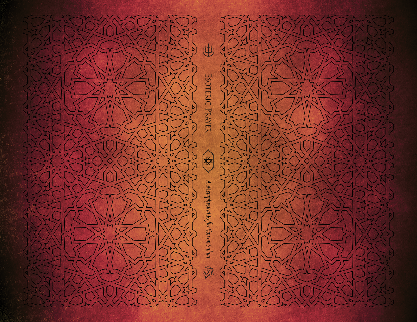 Esoteric Prayer: A Metaphysical Reflection on Salaat (Hardcover)